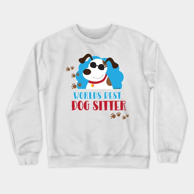 World's Best Dog Sitter Cool Mutt with Sunglasses Crewneck Sweatshirt by JessDesigns